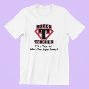 Super Teacher Tee Shirt